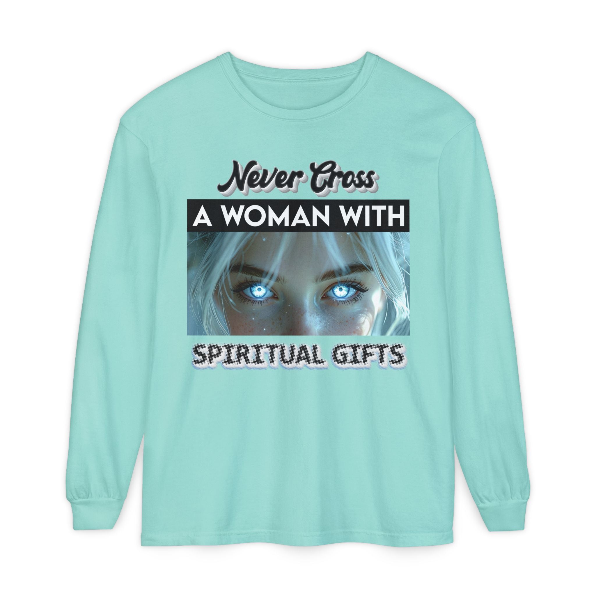 🔮👑 Never Cross a Woman With Spiritual Gifts™ — Mystic Power Long Sleeve Tee ✨🖤🔥