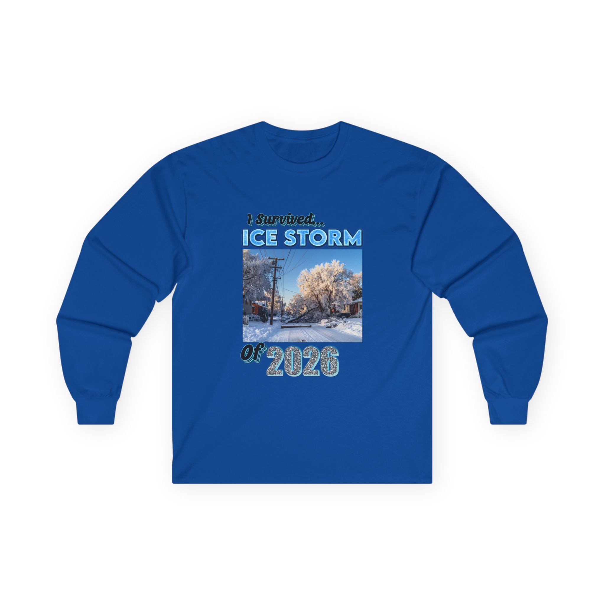 Ice Storm Survivor ’26 — Ultra Cotton Long Sleeve Tee  Nostalgic / Keepsake