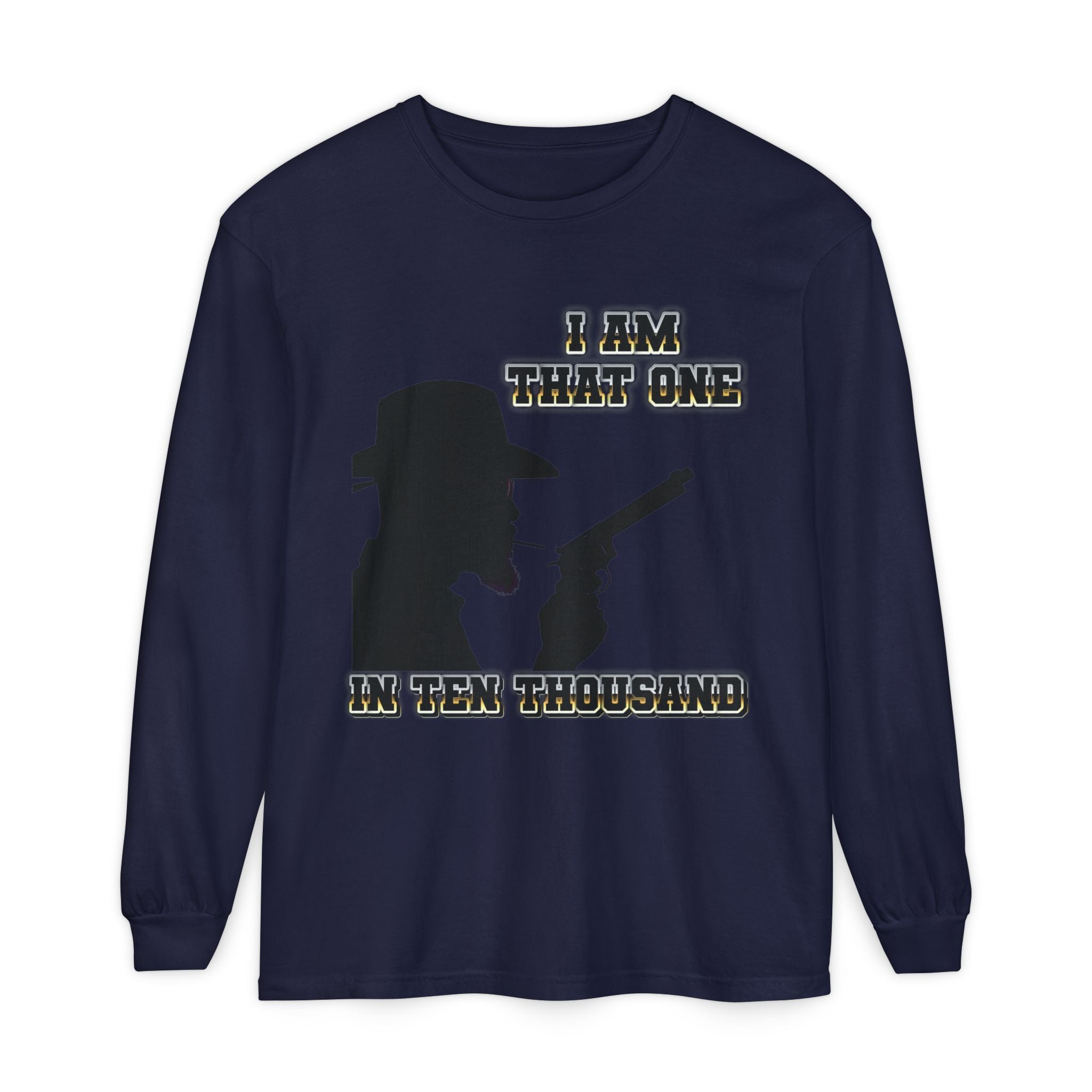 Western Cowboy Long Sleeve T-Shirt — "I Am That One In Ten Thousand" Silhouette