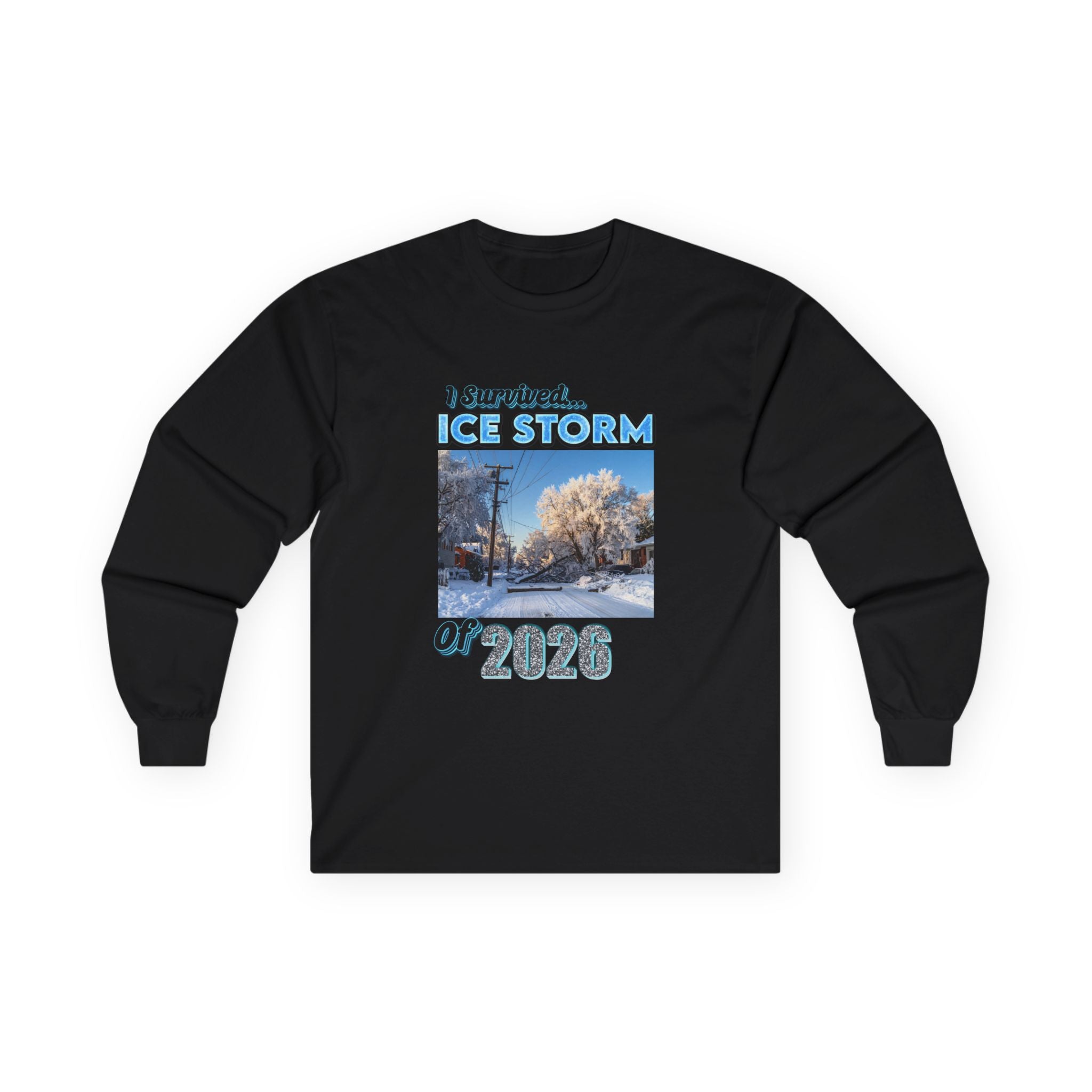 Ice Storm Survivor ’26 — Ultra Cotton Long Sleeve Tee  Nostalgic / Keepsake