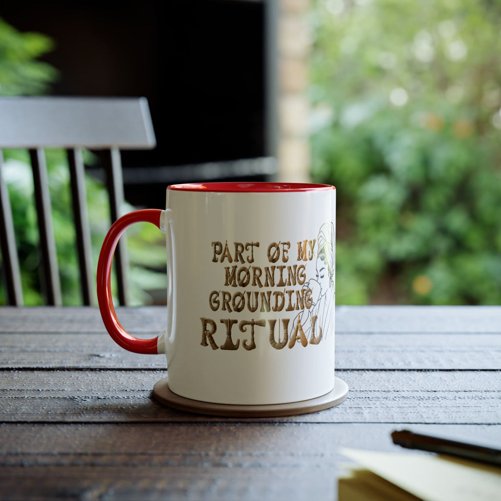 Part of My Morning Grounding Ritual – Spiritual Affirmation Coffee Mug