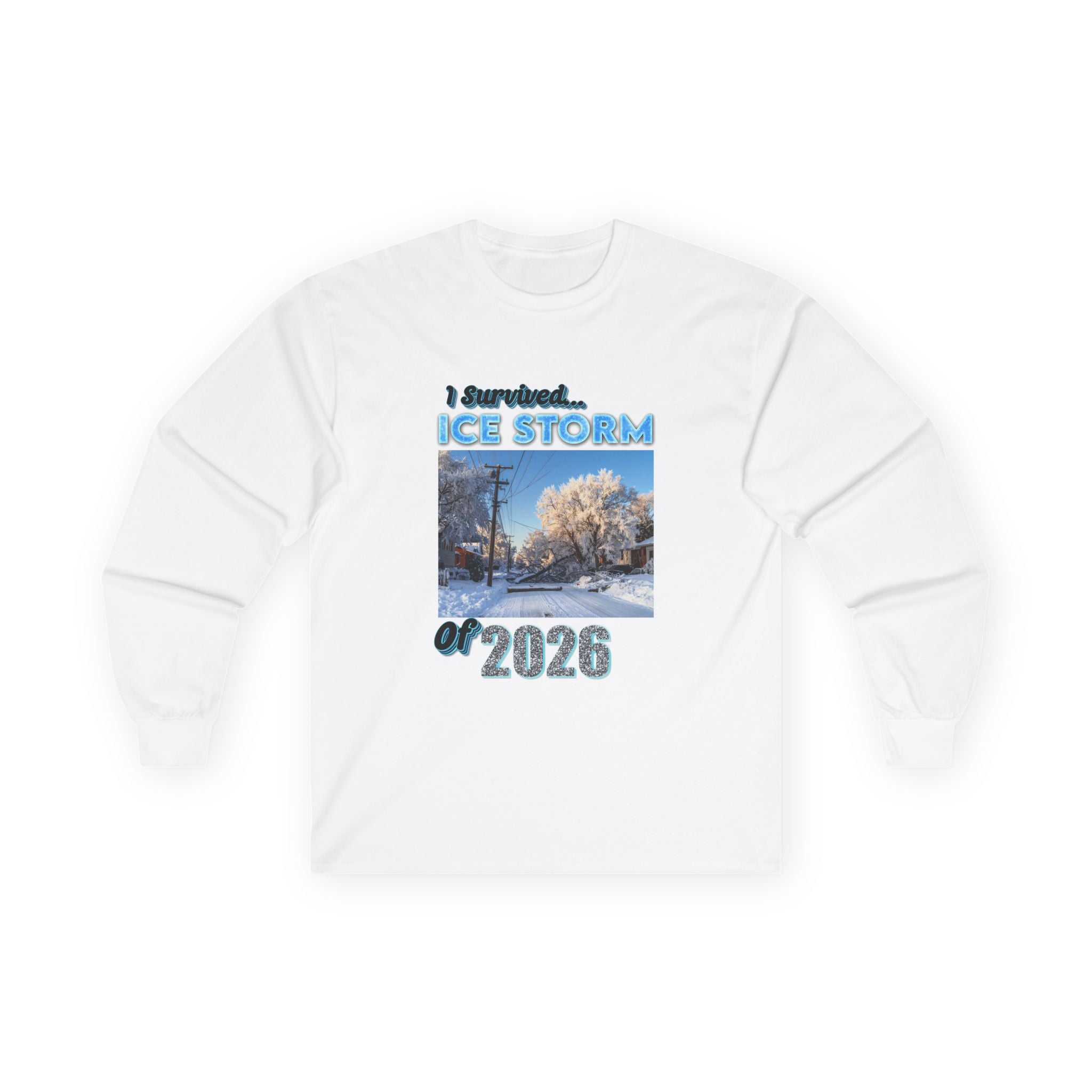 Ice Storm Survivor ’26 — Ultra Cotton Long Sleeve Tee  Nostalgic / Keepsake