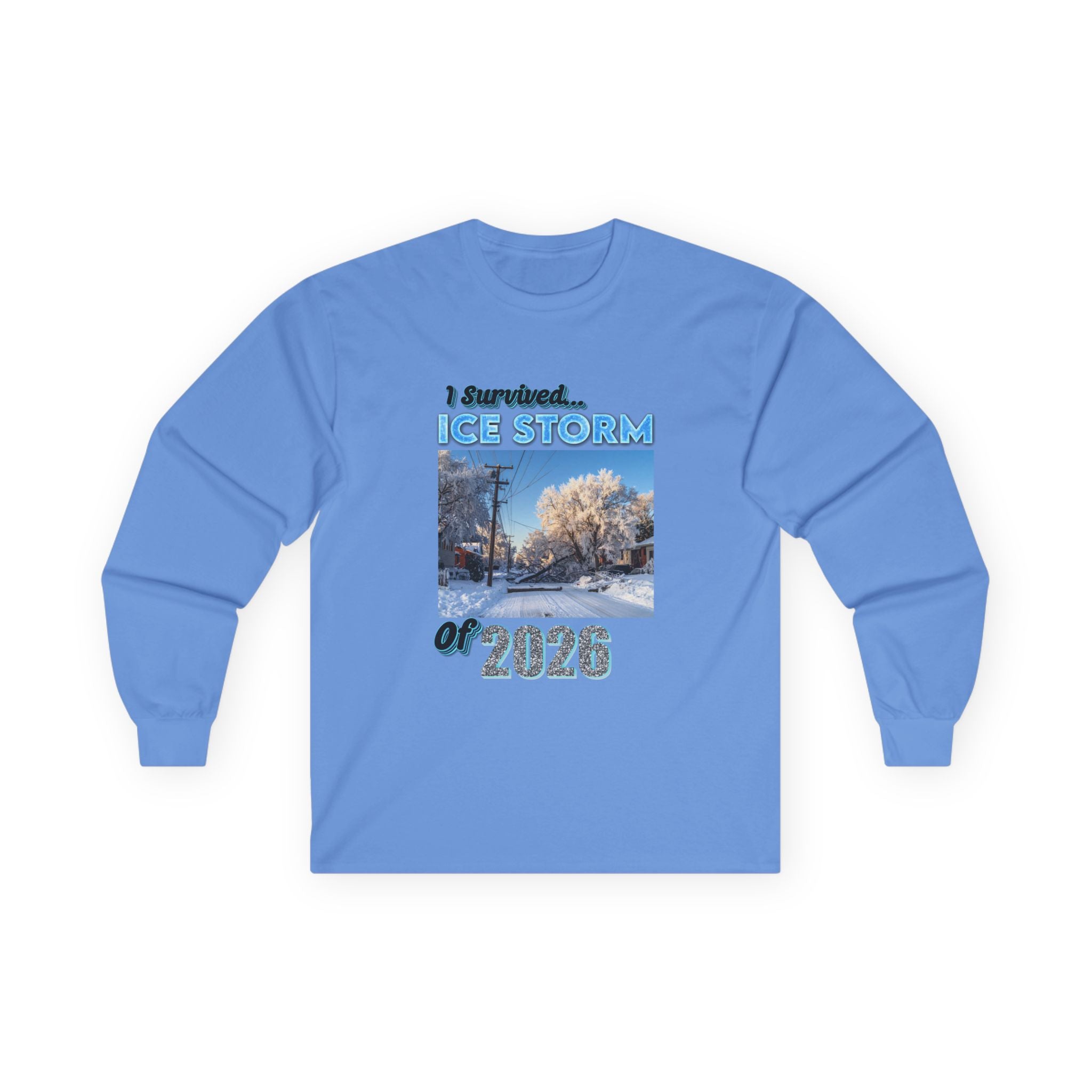 Ice Storm Survivor ’26 — Ultra Cotton Long Sleeve Tee  Nostalgic / Keepsake