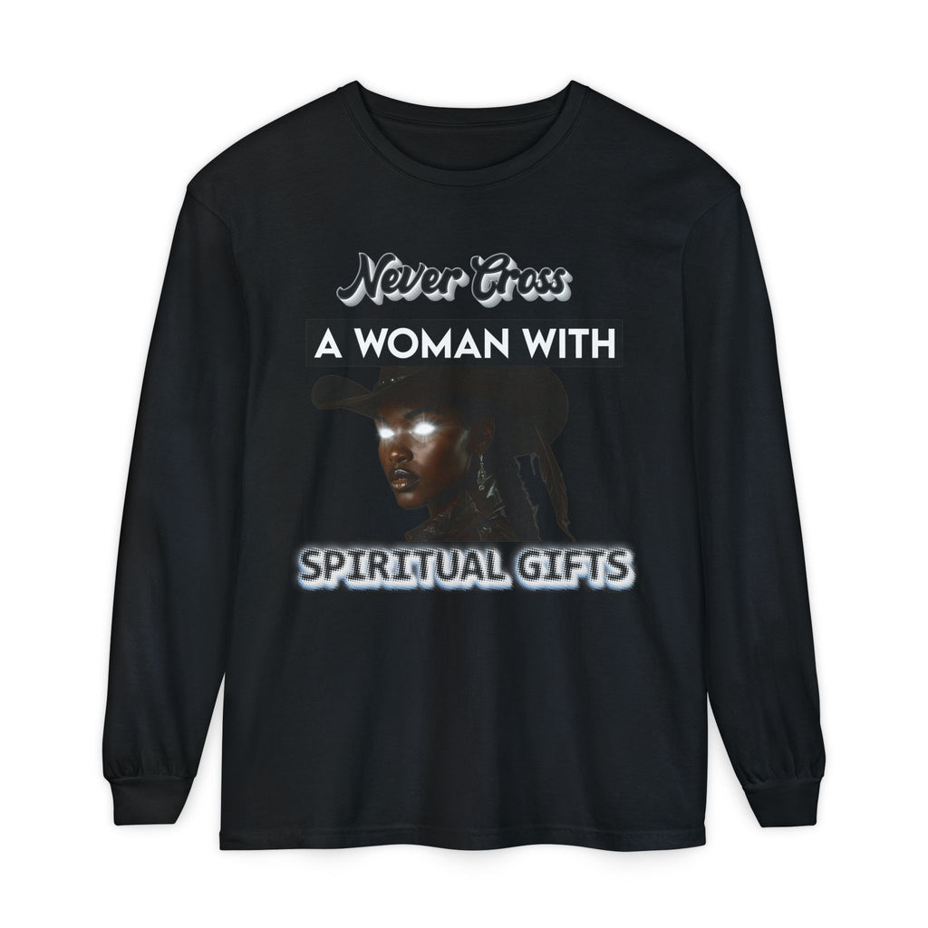 Never Cross a Woman With Spiritual Gifts™ Long Sleeve Tee  Mystic Authority