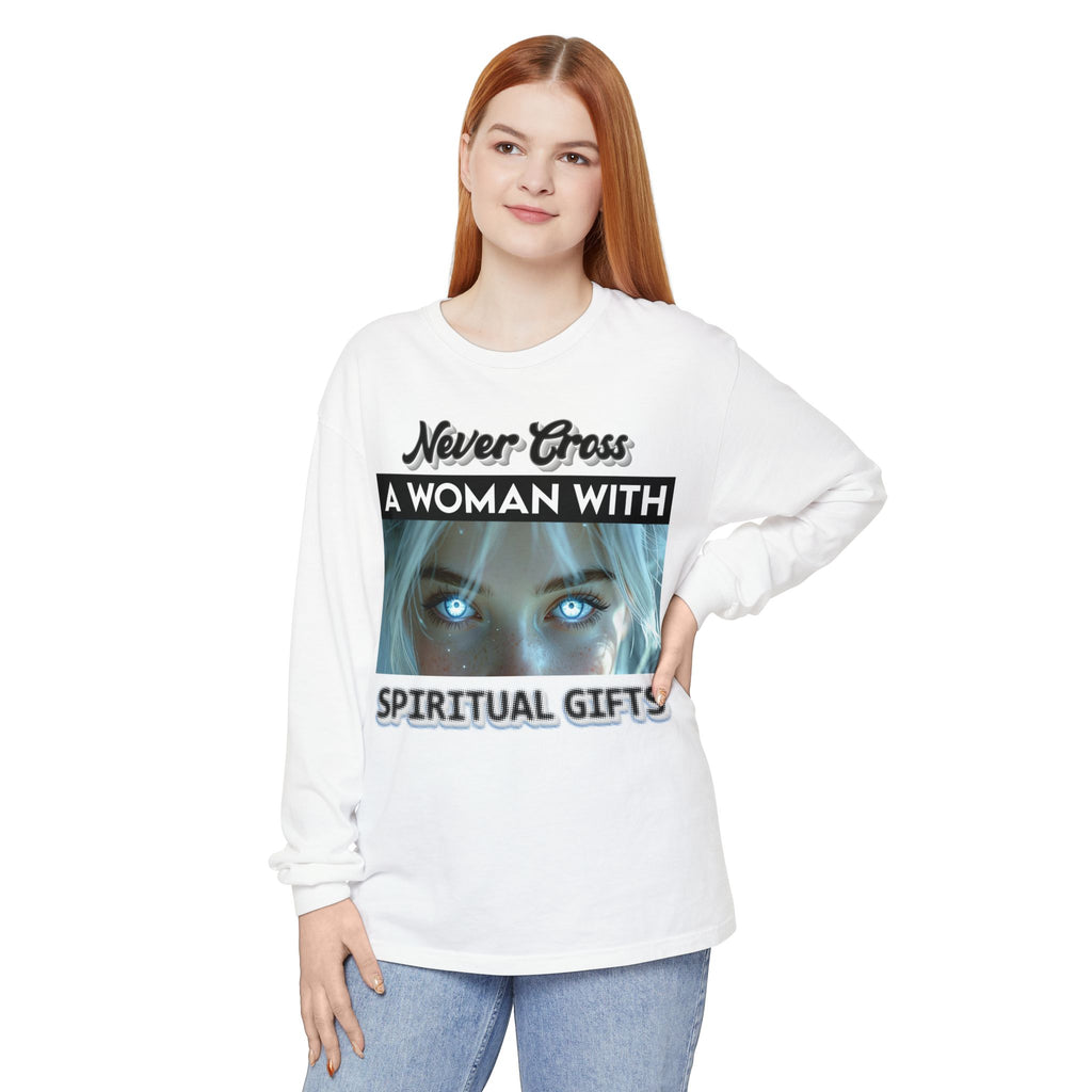 🔮👑 Never Cross a Woman With Spiritual Gifts™ — Mystic Power Long Sleeve Tee ✨🖤🔥