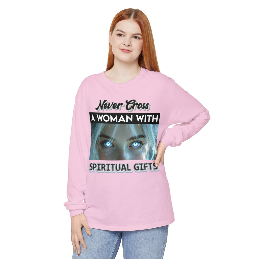 🔮👑 Never Cross a Woman With Spiritual Gifts™ — Mystic Power Long Sleeve Tee ✨🖤🔥
