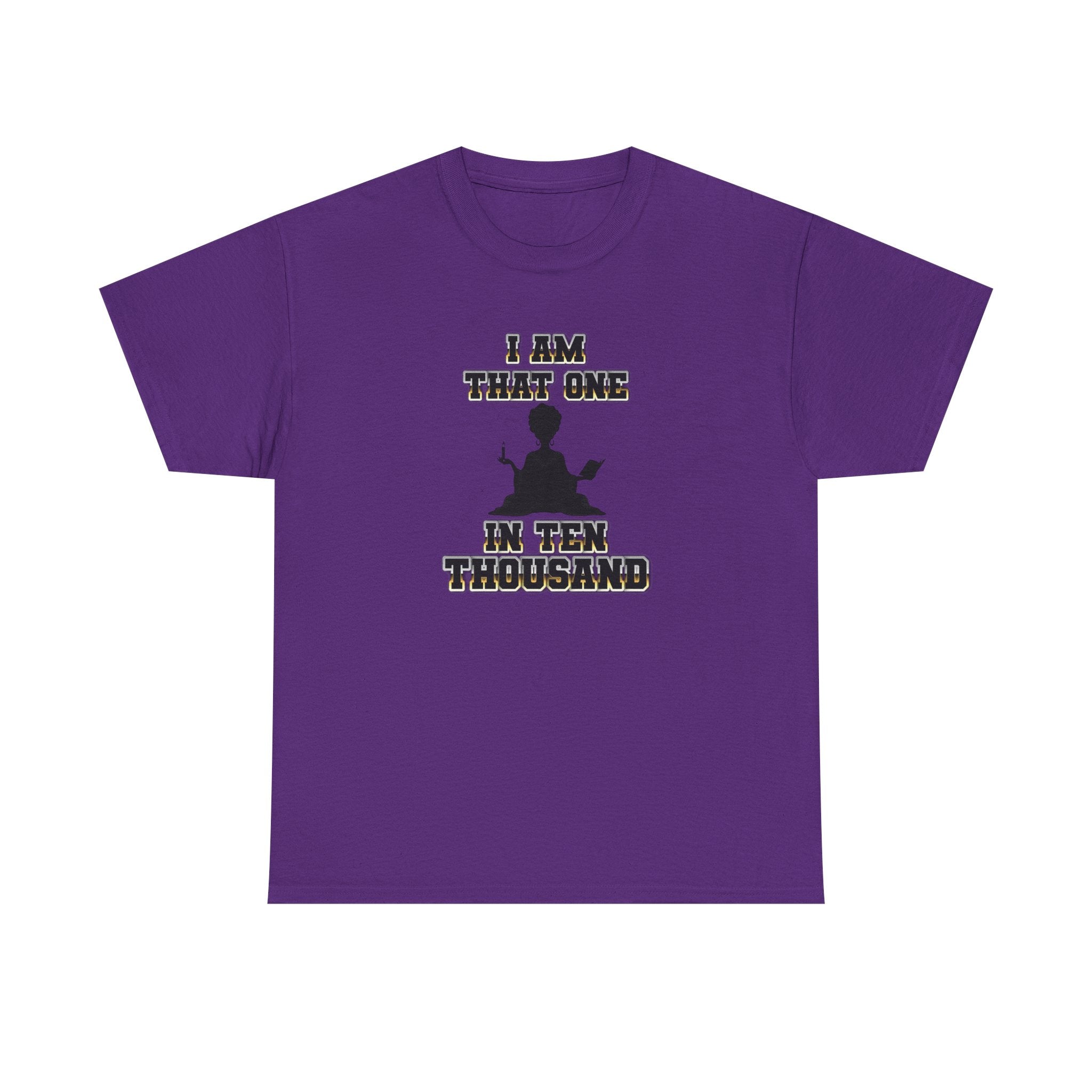 I Am That One in Ten Thousand – Yoga & Spiritual Woman Tee