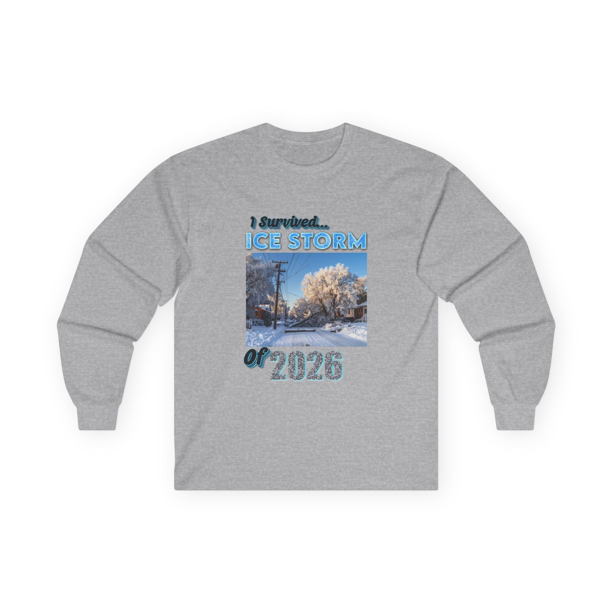 Ice Storm Survivor ’26 — Ultra Cotton Long Sleeve Tee  Nostalgic / Keepsake
