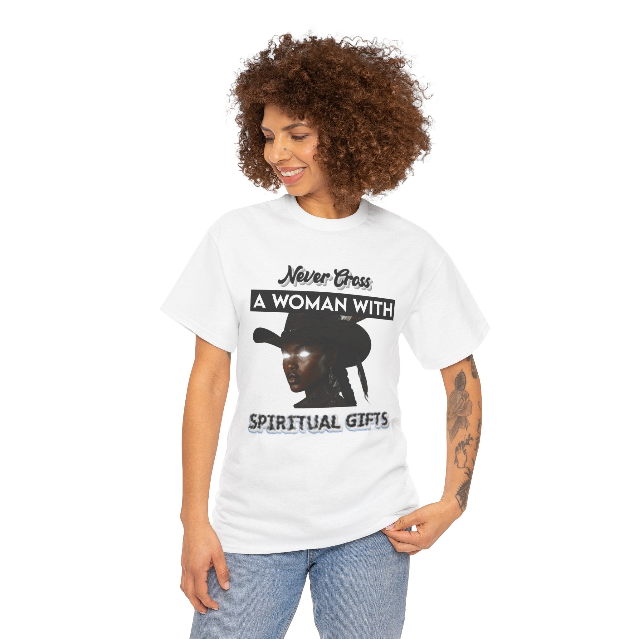 Never Cross a Woman With Spiritual Gifts™ Tee  Divine Feminine Power
