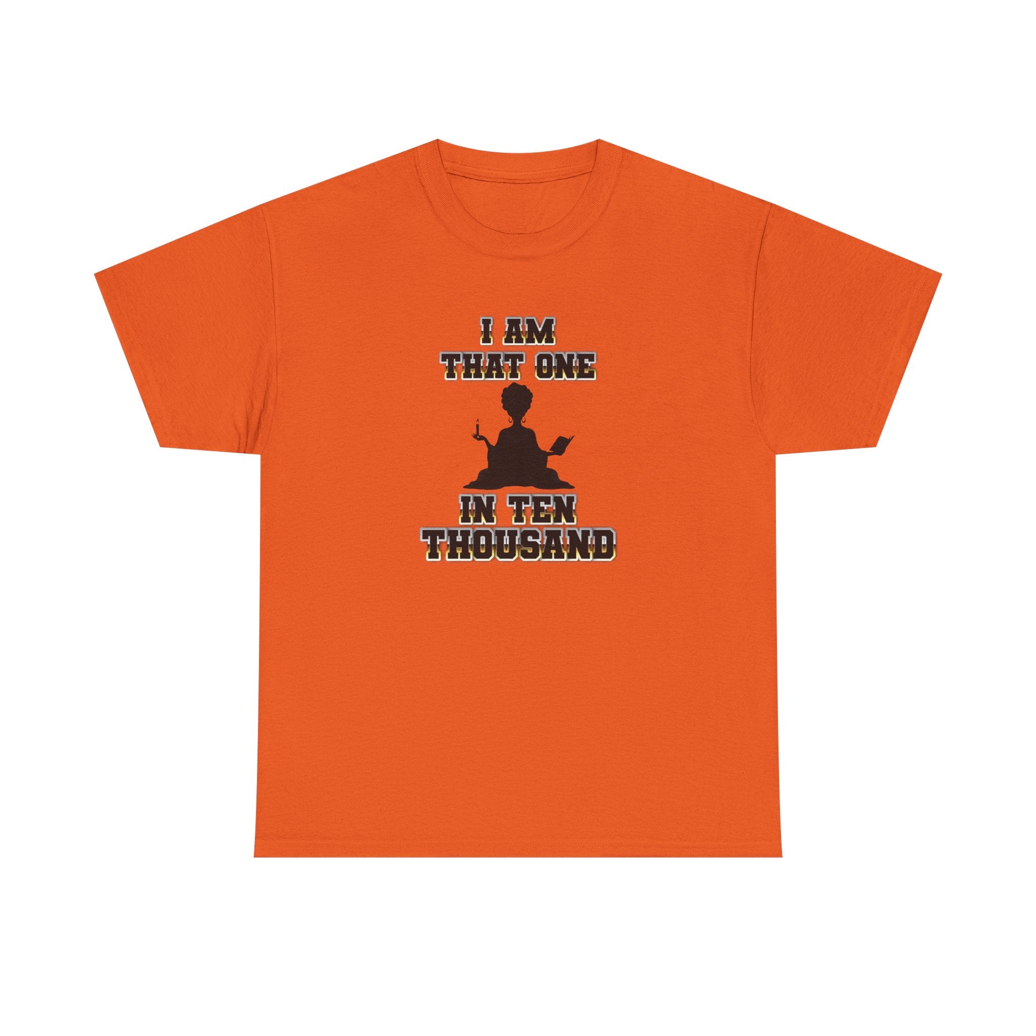 I Am That One in Ten Thousand – Yoga & Spiritual Woman Tee