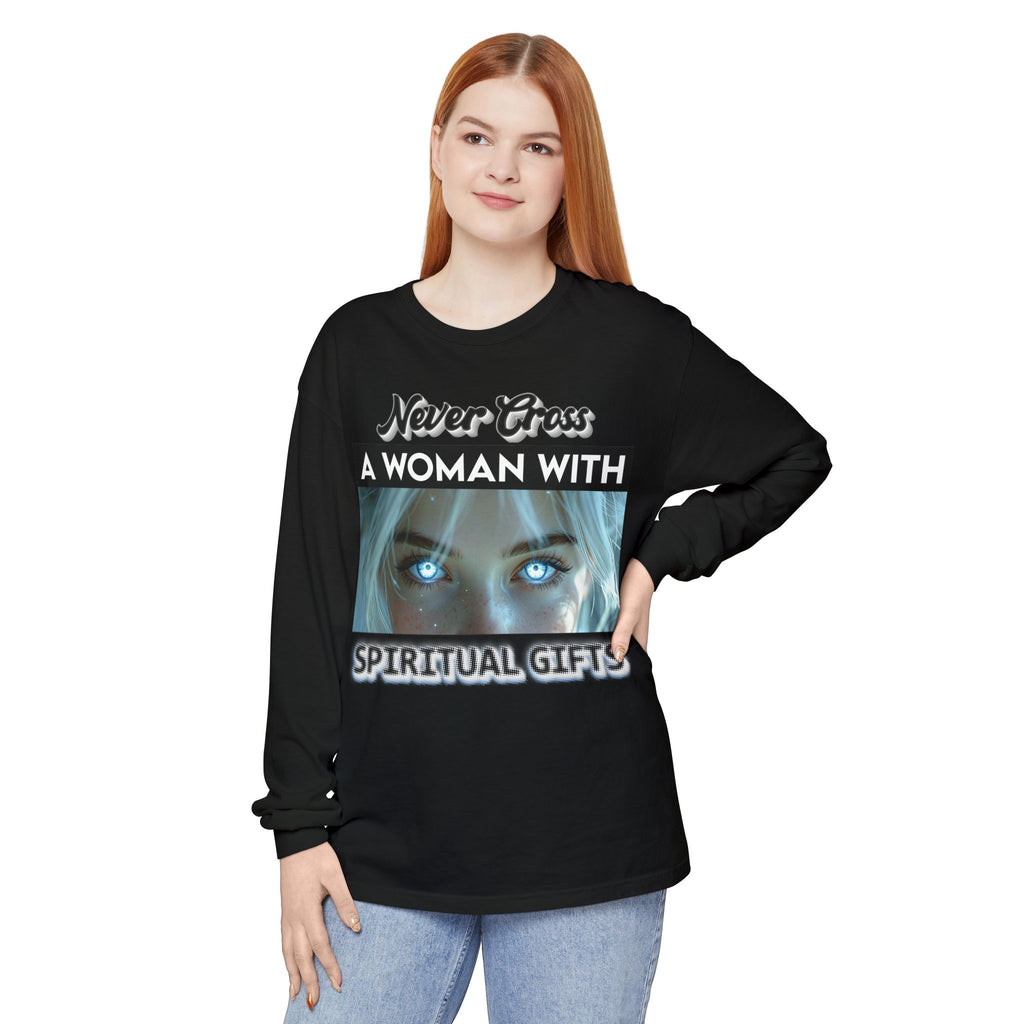 🔮👑 Never Cross a Woman With Spiritual Gifts™ — Mystic Power Long Sleeve Tee ✨🖤🔥