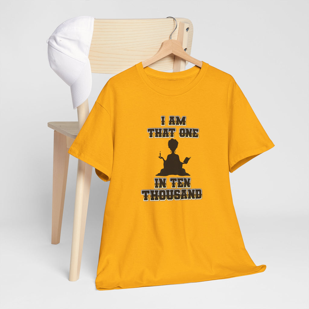 I Am That One in Ten Thousand – Yoga & Spiritual Woman Tee