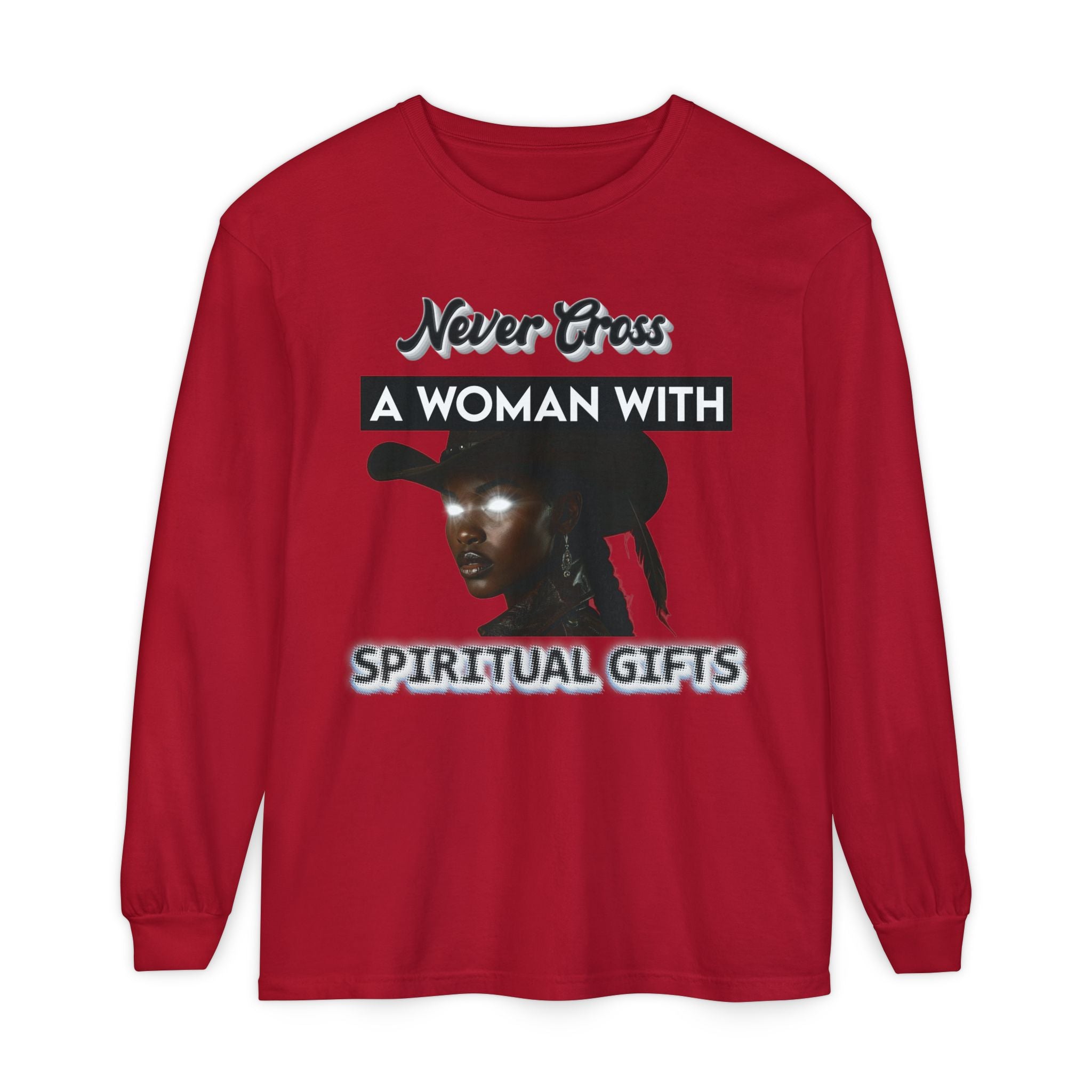 Never Cross a Woman With Spiritual Gifts™ Long Sleeve Tee  Mystic Authority