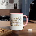 Part of My Morning Grounding Ritual – Spiritual Affirmation Coffee Mug