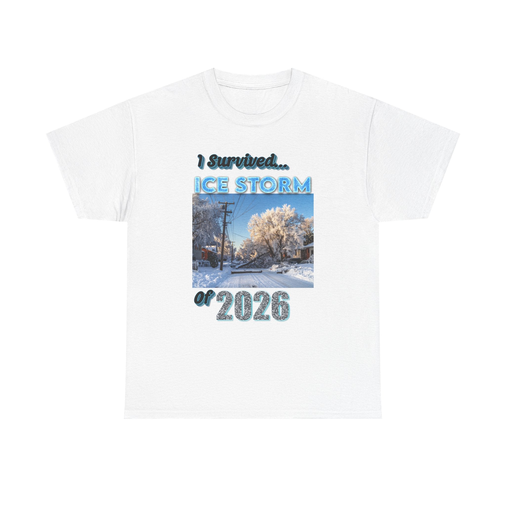 Ice Storm 2026 Souvenir T-Shirt — "I Survived" Winter Storm Photo Tee