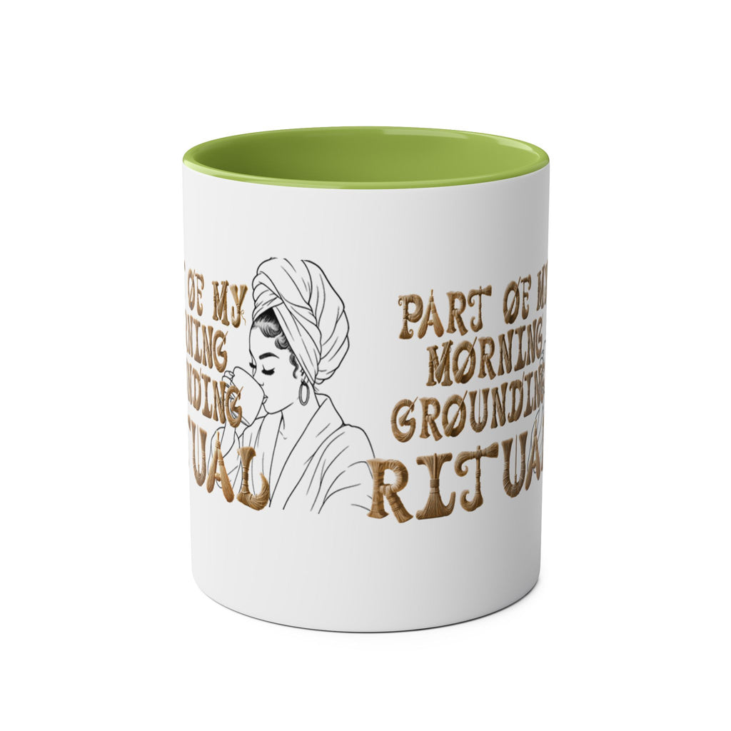 Part of My Morning Grounding Ritual – Spiritual Affirmation Coffee Mug