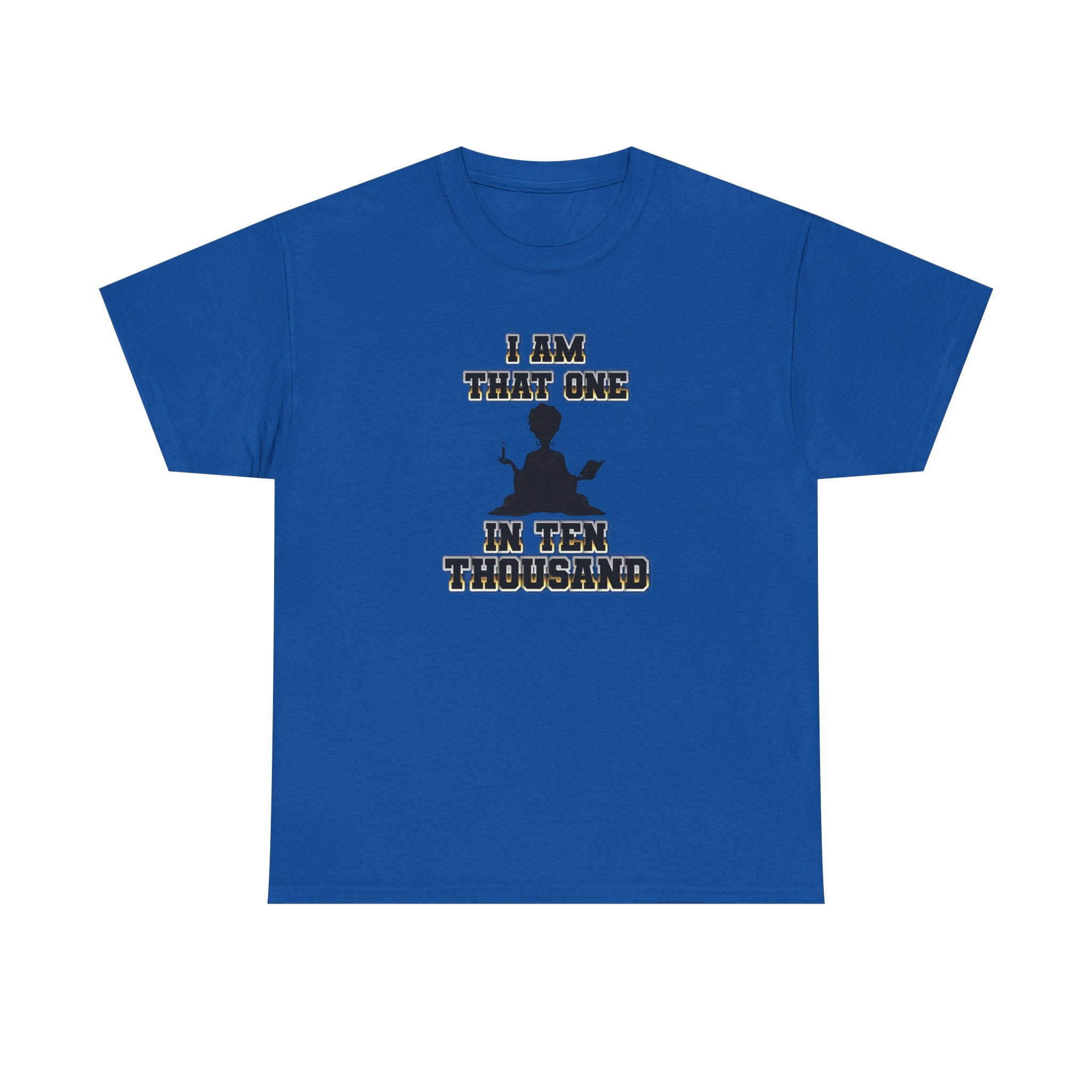I Am That One in Ten Thousand – Yoga & Spiritual Woman Tee