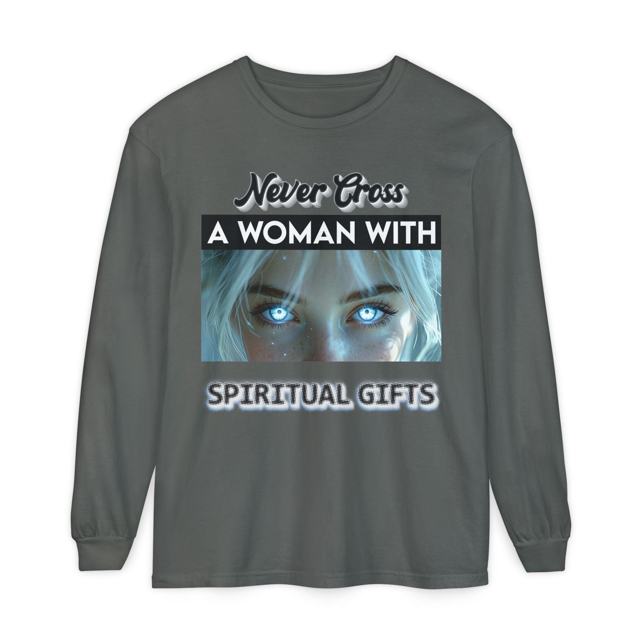 "Never Cross a Woman With Spiritual Gifts" Mystic Graphic —Long Sleeve Tee