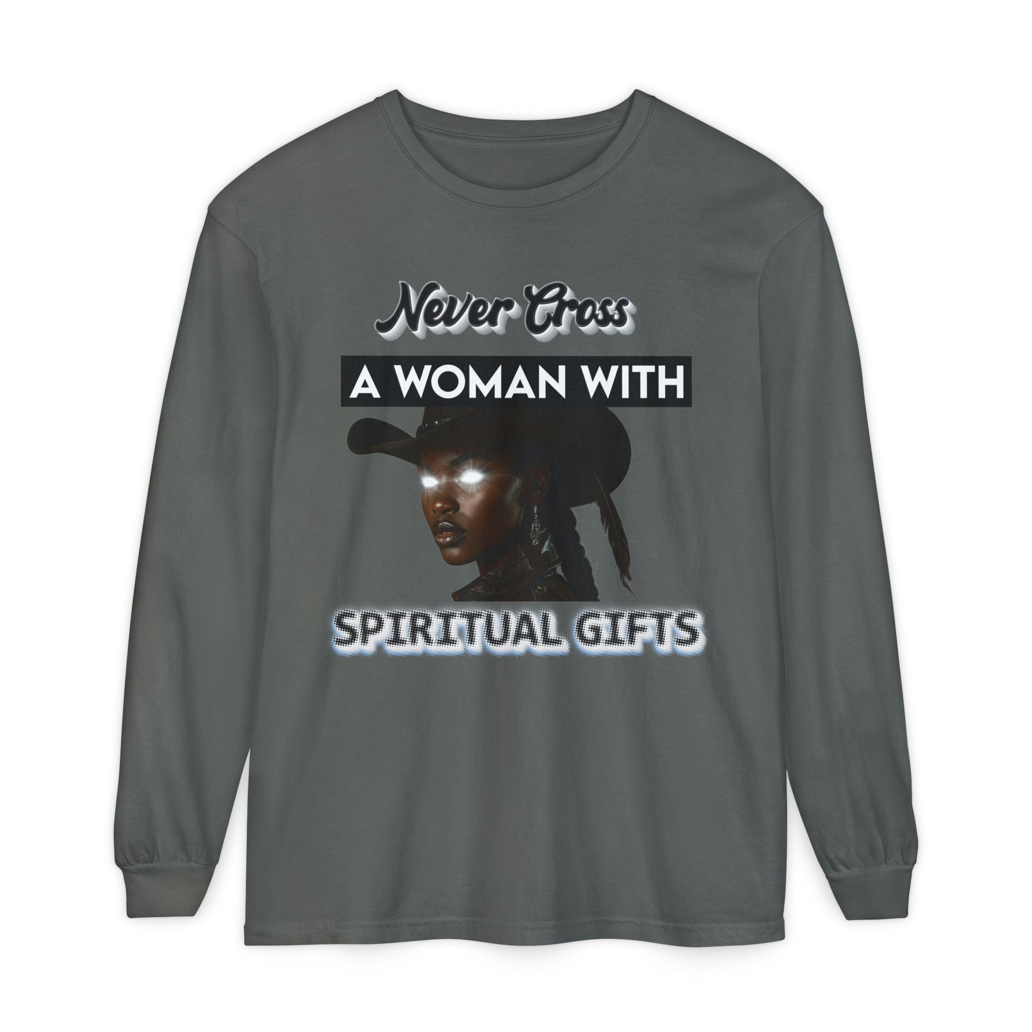 Never Cross a Woman With Spiritual Gifts™ Long Sleeve Tee  Mystic Authority