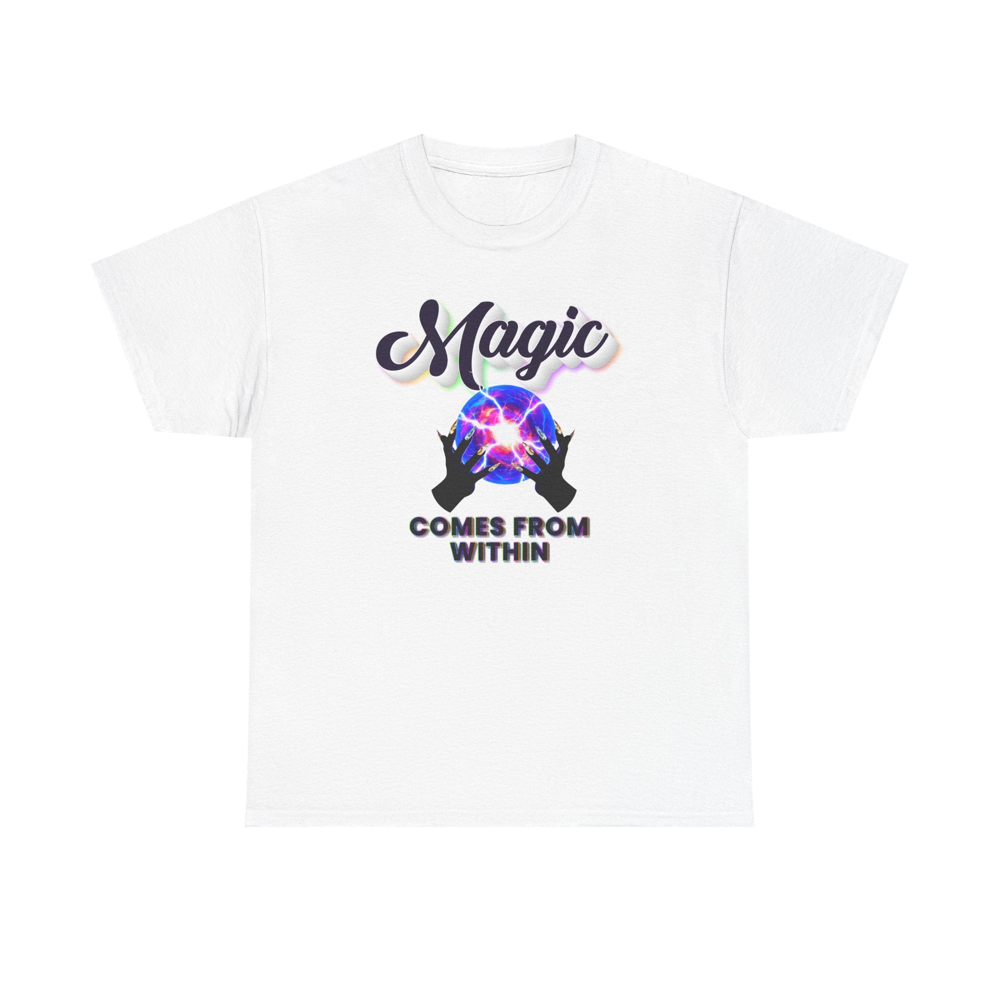 ✨🔮 The Magic Comes From Within™ Tee — Empowered Goddess Energy Shirt 👑💫
