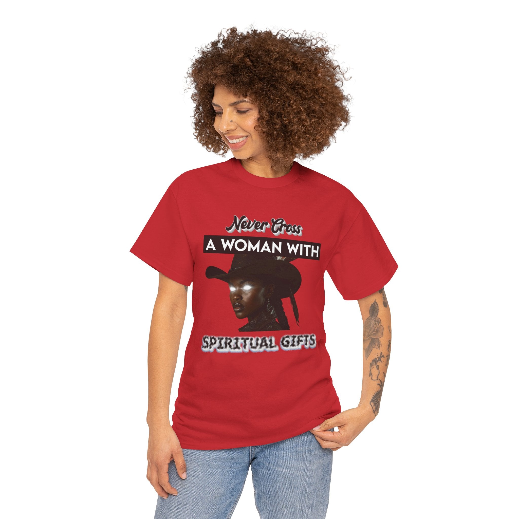 Never Cross a Woman With Spiritual Gifts™ Tee  Divine Feminine Power