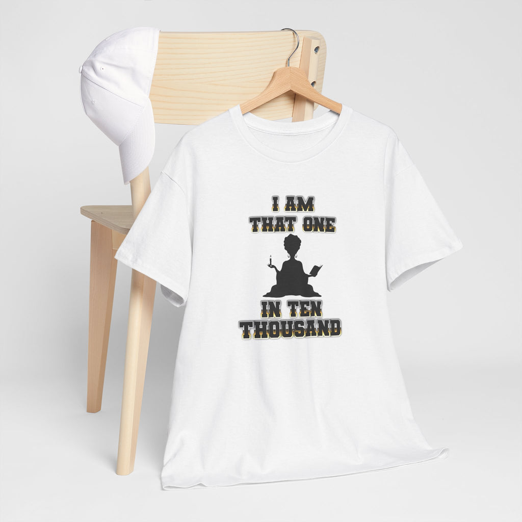 I Am That One in Ten Thousand – Yoga & Spiritual Woman Tee