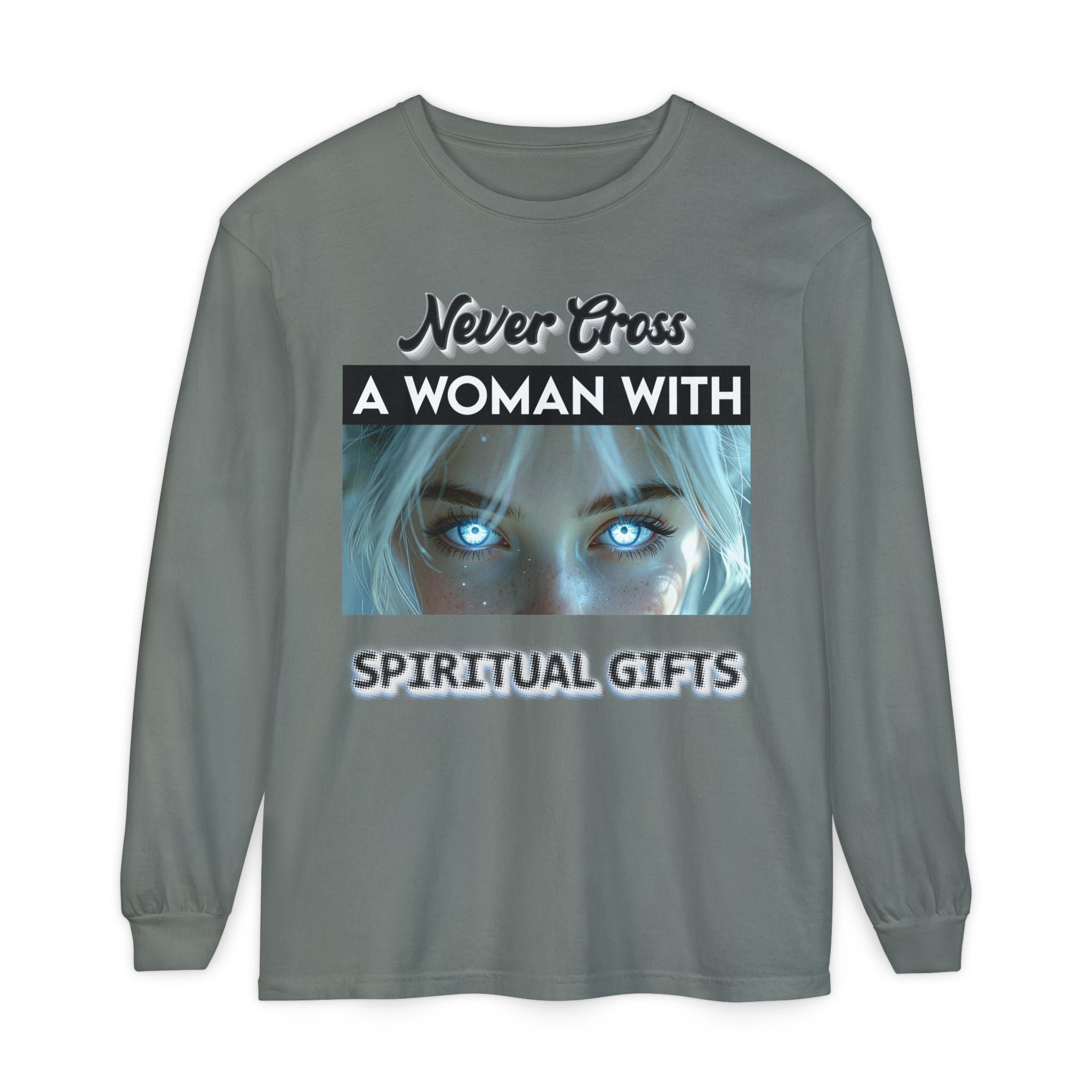"Never Cross a Woman With Spiritual Gifts" Mystic Graphic —Long Sleeve Tee