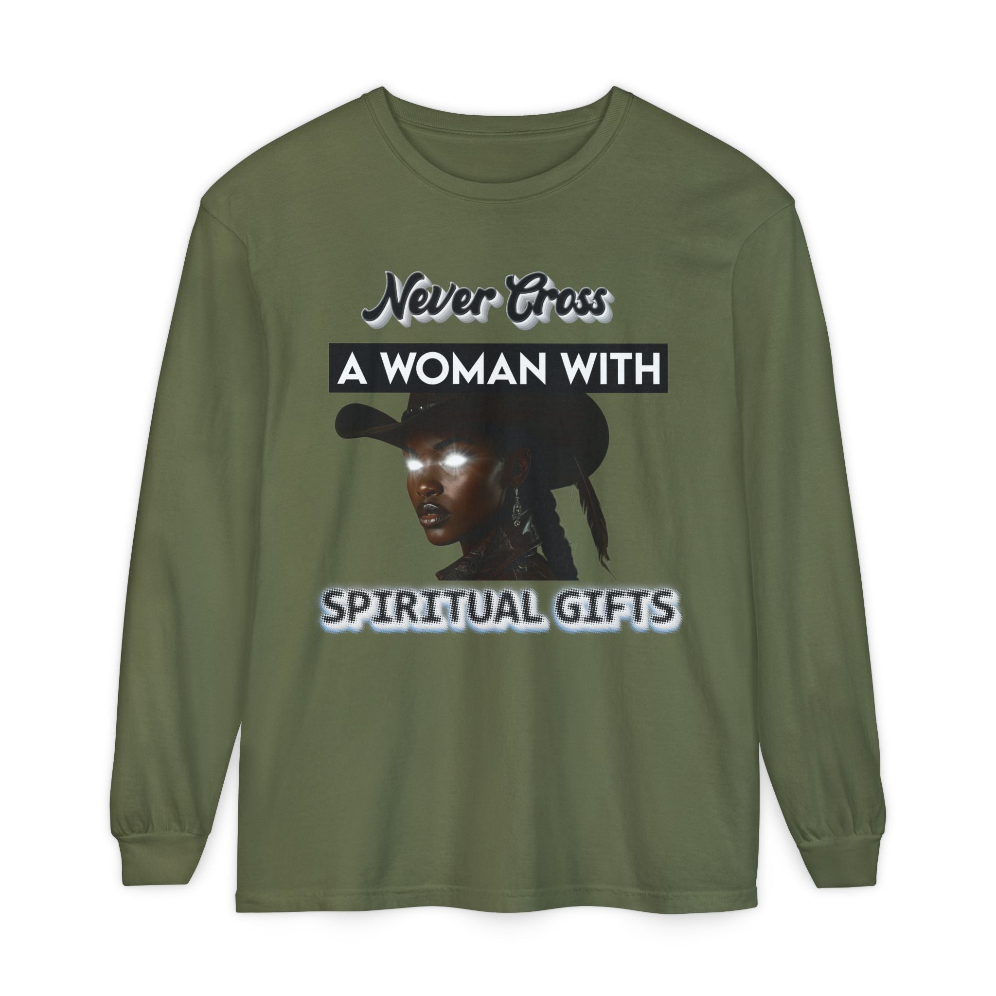 Never Cross a Woman With Spiritual Gifts™ Long Sleeve Tee  Mystic Authority
