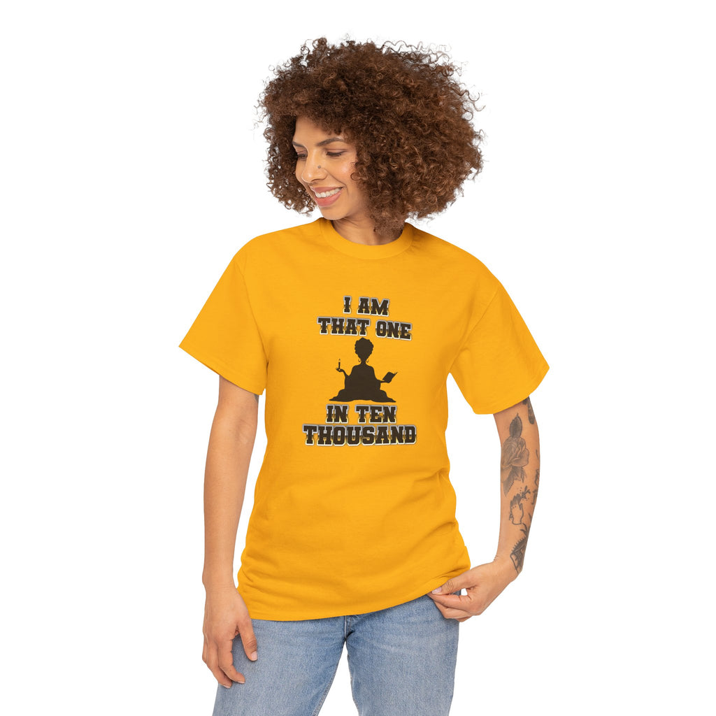 I Am That One in Ten Thousand – Yoga & Spiritual Woman Tee