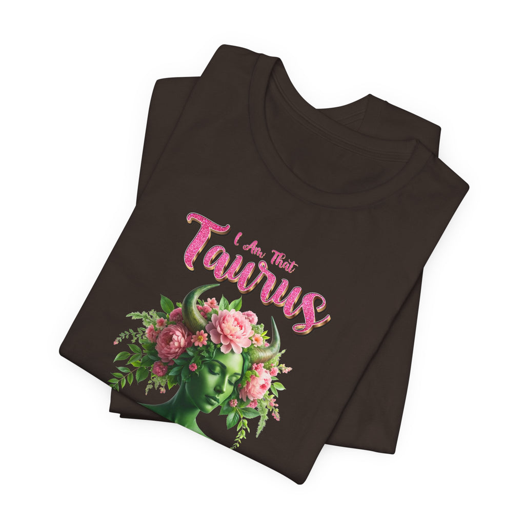 🌸♉ I’M THAT TAURUS TEE — FLORAL STATUE ZODIAC POWER SHIRT 🔥✨