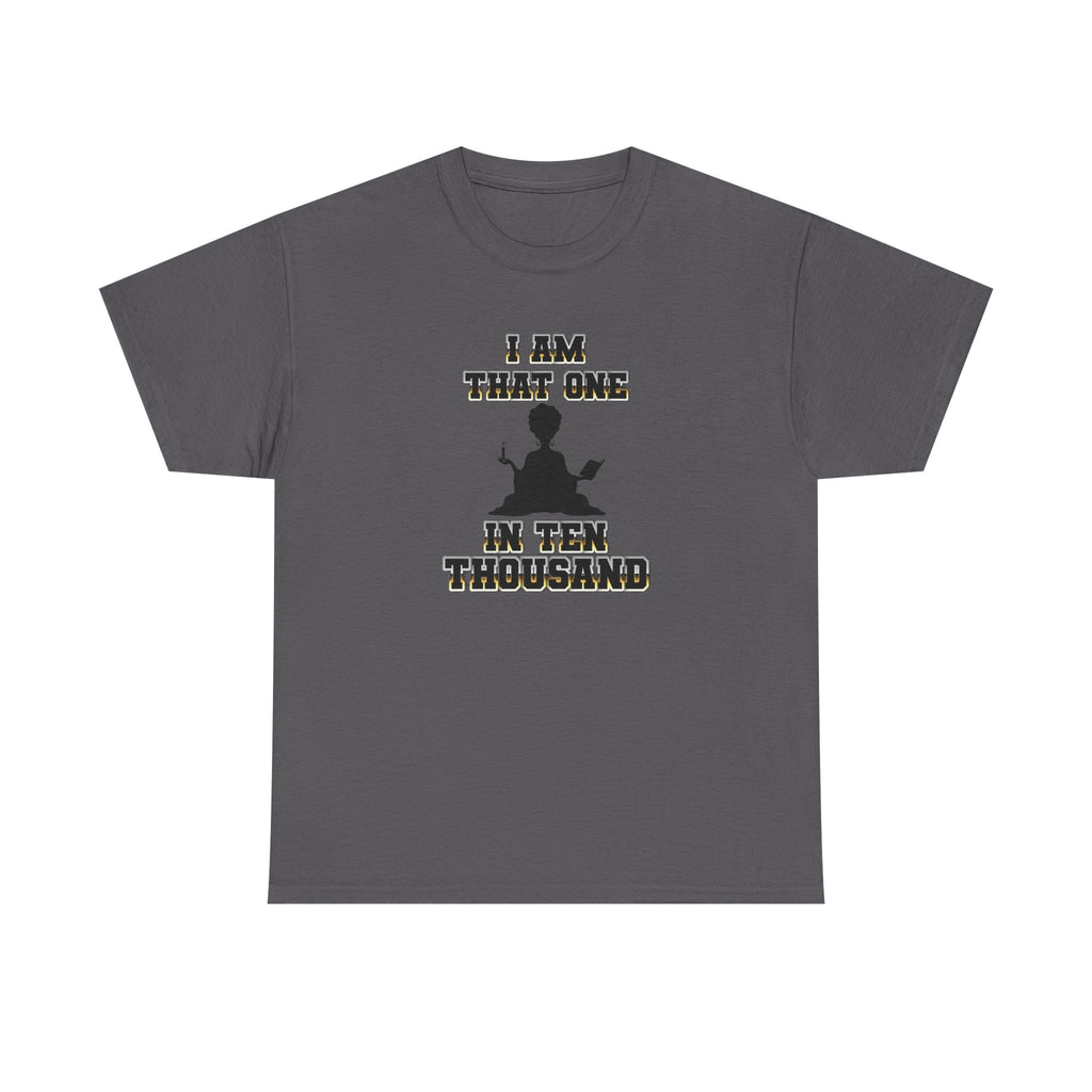 I Am That One in Ten Thousand – Yoga & Spiritual Woman Tee