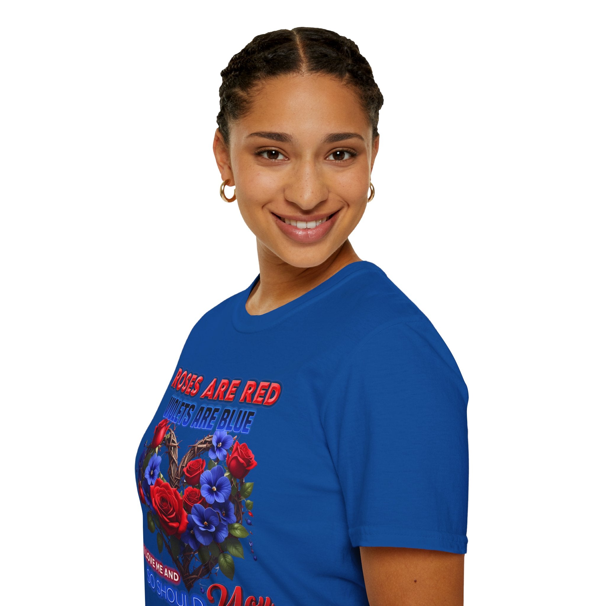 Roses Are Red Violets Are Blue Floral Heart T-Shirt — "Love Me and So Should You" Valentine Tee