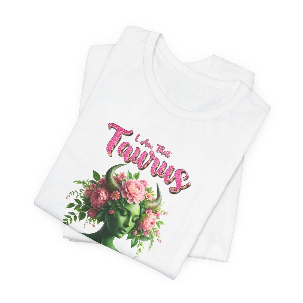 🌸♉ I’M THAT TAURUS TEE — FLORAL STATUE ZODIAC POWER SHIRT 🔥✨