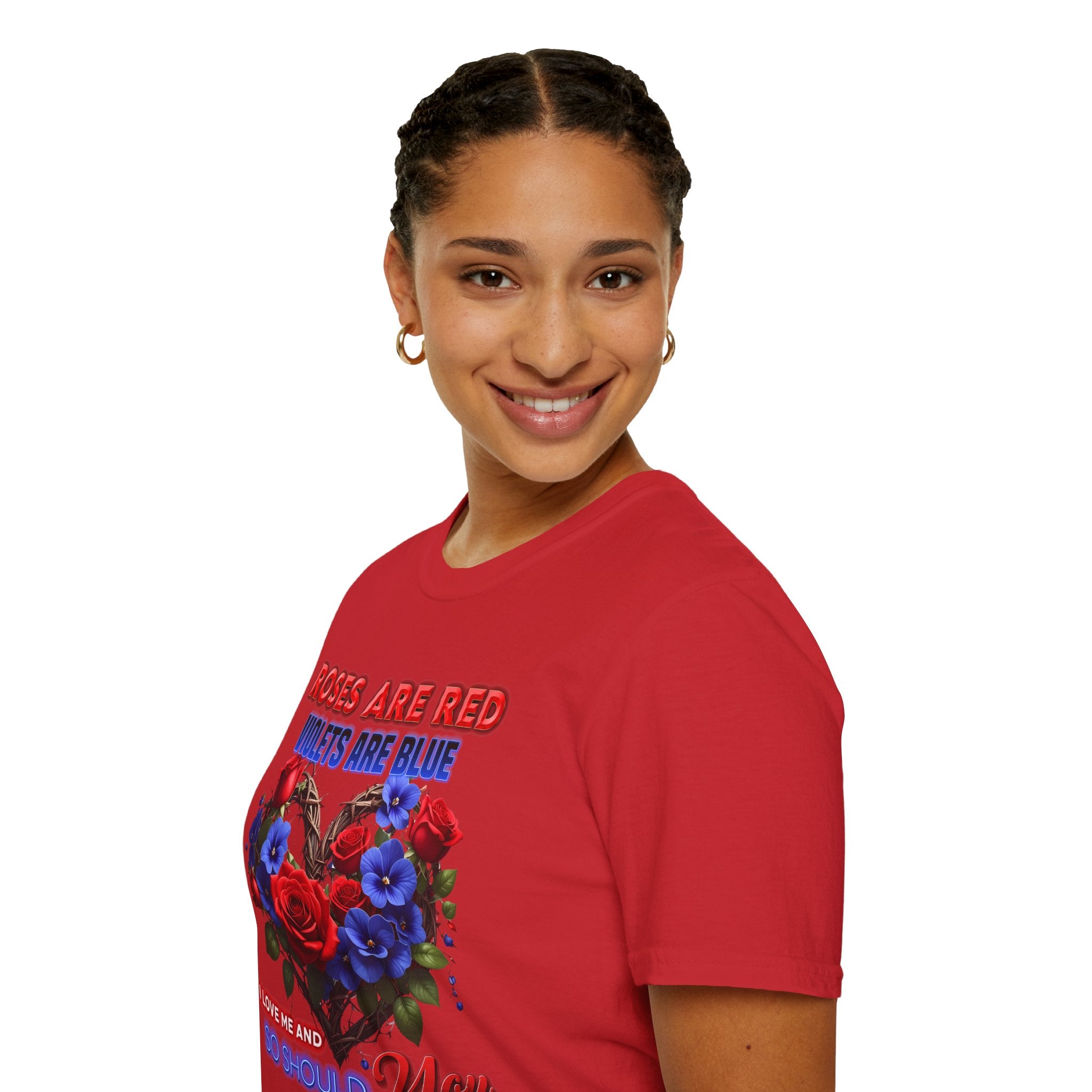 Roses Are Red Violets Are Blue Floral Heart T-Shirt — "Love Me and So Should You" Valentine Tee