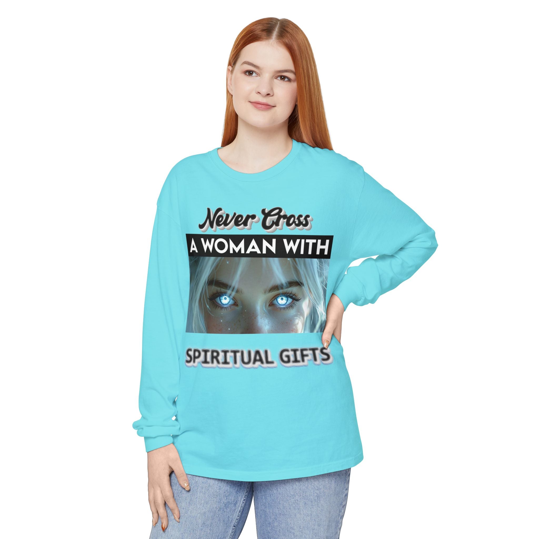 "Never Cross a Woman With Spiritual Gifts" Mystic Graphic —Long Sleeve Tee