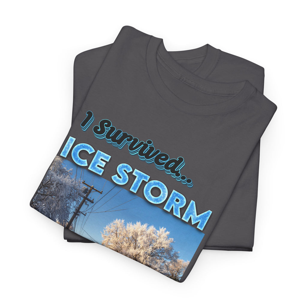 Ice Storm 2026 Souvenir T-Shirt — "I Survived" Winter Storm Photo Tee
