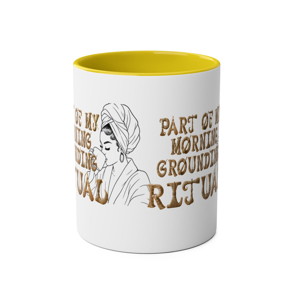 Part of My Morning Grounding Ritual – Spiritual Affirmation Coffee Mug